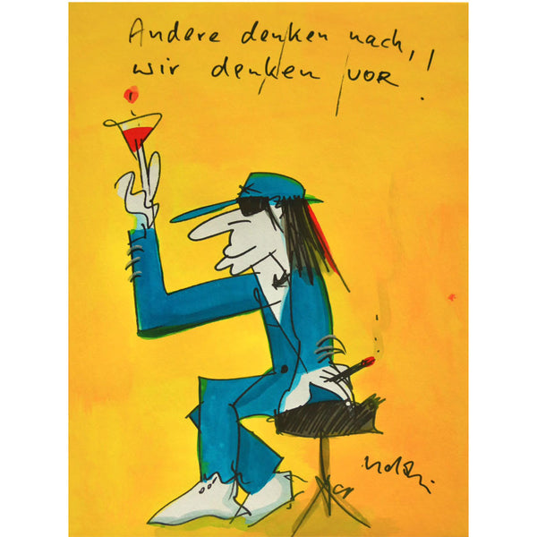 „Andere denken nach, wir denken vor“ | Udo Lindenberg | 2011 | 36 × 47 cm